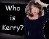 Click here to find out about Kerry!